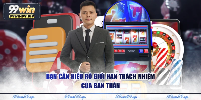 Bạn cần hiểu rõ giới hạn trách nhiệm của bản thân