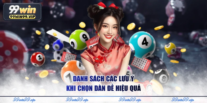 Danh sách các lưu ý khi chọn dàn đề hiệu quả