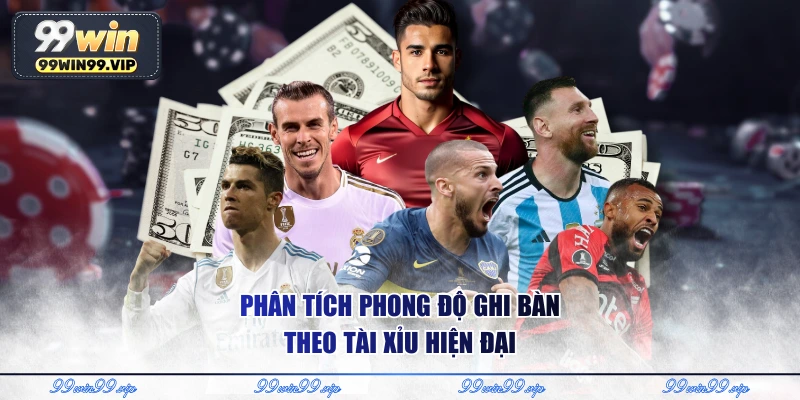 Phân tích phong độ ghi bàn theo tài xỉu hiện đại